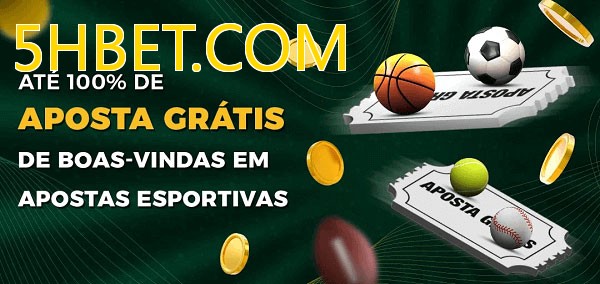 5HBET.COMbet Ate 100% de Aposta Gratis